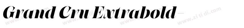 Grand Cru Extrabold字体转换 Grand Cru Extrabold字体转换
